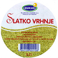 DUKAT MLJEKARA ZAGREB d.d. PRODUCT OF CROATIA SLATKO VRHNJE