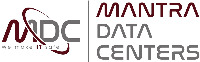 MDC MANTRA DATA CENTERS We make IT safe