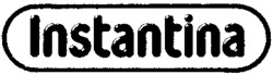 Instantina
