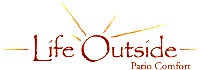 Life Outside Patio Comfort