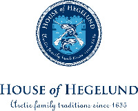 HOUSE of HEGELUND Arctic family traditions since 1635