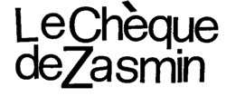 Le Chèque de Zasmin