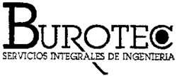 BUROTEC SERVICIOS INTEGRALES DE INGENIERIA