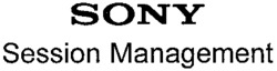 SONY Session Management