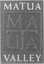 MATUA VALLEY MA T UA