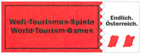 Endlich. Österreich. Welt-Tourismus-Spiele World-Tourism-Games