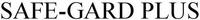 SAFE-GARD PLUS