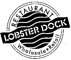 RESTAURANT LOBSTER DOCK Wholesale Retail
