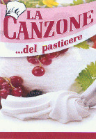 LA CANZONE ...del pasticere
