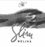 Slim MELIKA