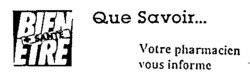Que Savoir BIEN ETRE + SANTÉ