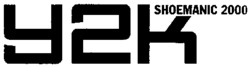 Y2K SHOEMANIC 2000
