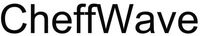 CheffWave