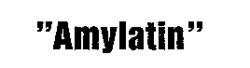 Amylatin