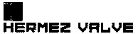 HERMEZ VALVE