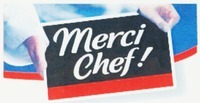 Merci Chef!
