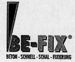 BE-FIX BETON-SCHNELL-SCHAL-FIXIERUNG