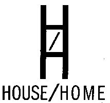HOUSE HOME