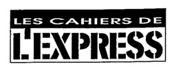 LES CAHIERS DE L'EXPRESS