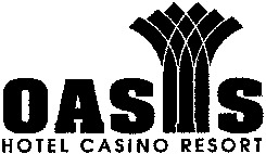 OASIS HOTEL CASINO RESORT