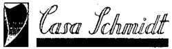 Casa Schmidt