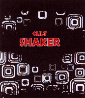 CULT SHAKER