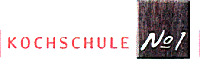 KOCHSCHULE Nº 1