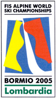 FIS ALPINE WORLD SKI CHAMPIONSHIPS BORMIO 2005 Lombardia
