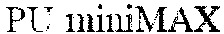 PU miniMAX