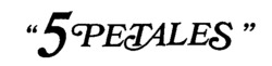 5 PETALES