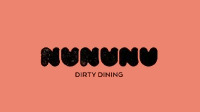 NUNUNU DIRTY DINING