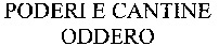 PODERI E CANTINE ODDERO