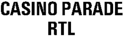 CASINO PARADE RTL