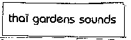 thaï gardens sounds