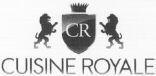 CR CUISINE ROYALE