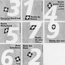 3 Percorso Nord-Sud 1 Route du Rhône 4 Route panorama alpin 5 Route Mittelland 7 Route du Jura 9 Route des lacs 6 Ruta Grischuna 2 Ruta dal Rain