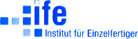 ife Institut für Einzelfertiger