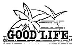 GOOD LIFE