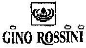 GINO ROSSINI