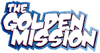THE GOLDEN MISSION