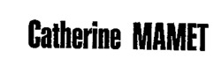 Catherine MAMET