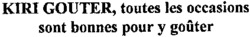 KIRI GOUTER, toutes les occasions sont bonnes pour y goûter
