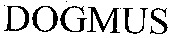 DOGMUS