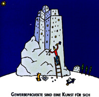 GEWERBEPROJEKTE SIND EINE KUNST FÜR SICH FÜR SICH