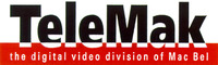 TeleMak the digital video division of Mac Bel