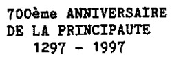 700ème ANNIVERSAIRE DE LA PRINCIPAUTE 1297 - 1997