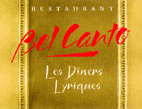 RESTAURANT Bel Canto Les Dîners Lyriques