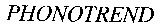 PHONOTREND