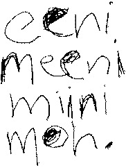 eeni meeni miini moh