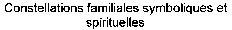 Constellations familiales symboliques et spirituelles